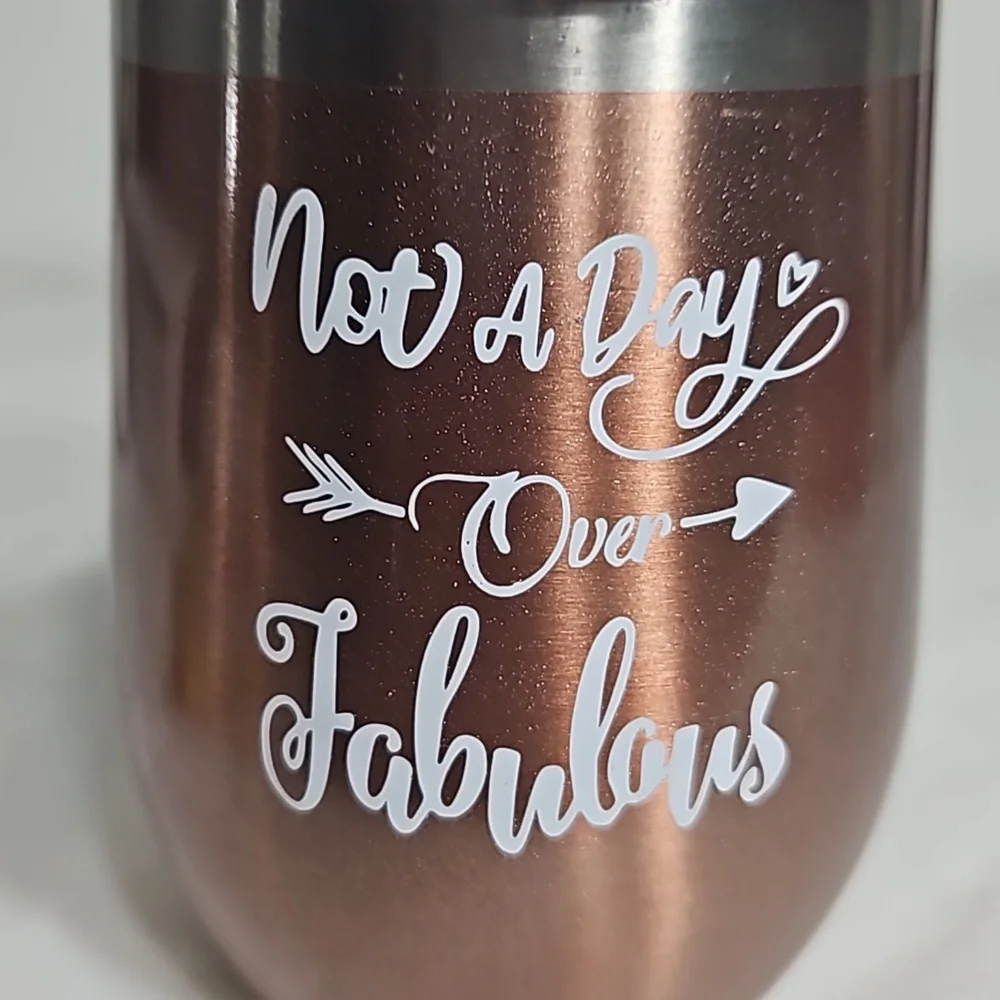 Not a day over fabulous sparkle rose gold double wall insulated wine tumbler